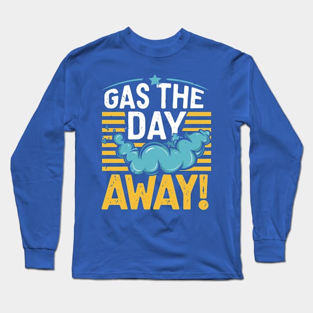 Pass Gas Day – January Long Sleeve T-Shirt by irfankokabi